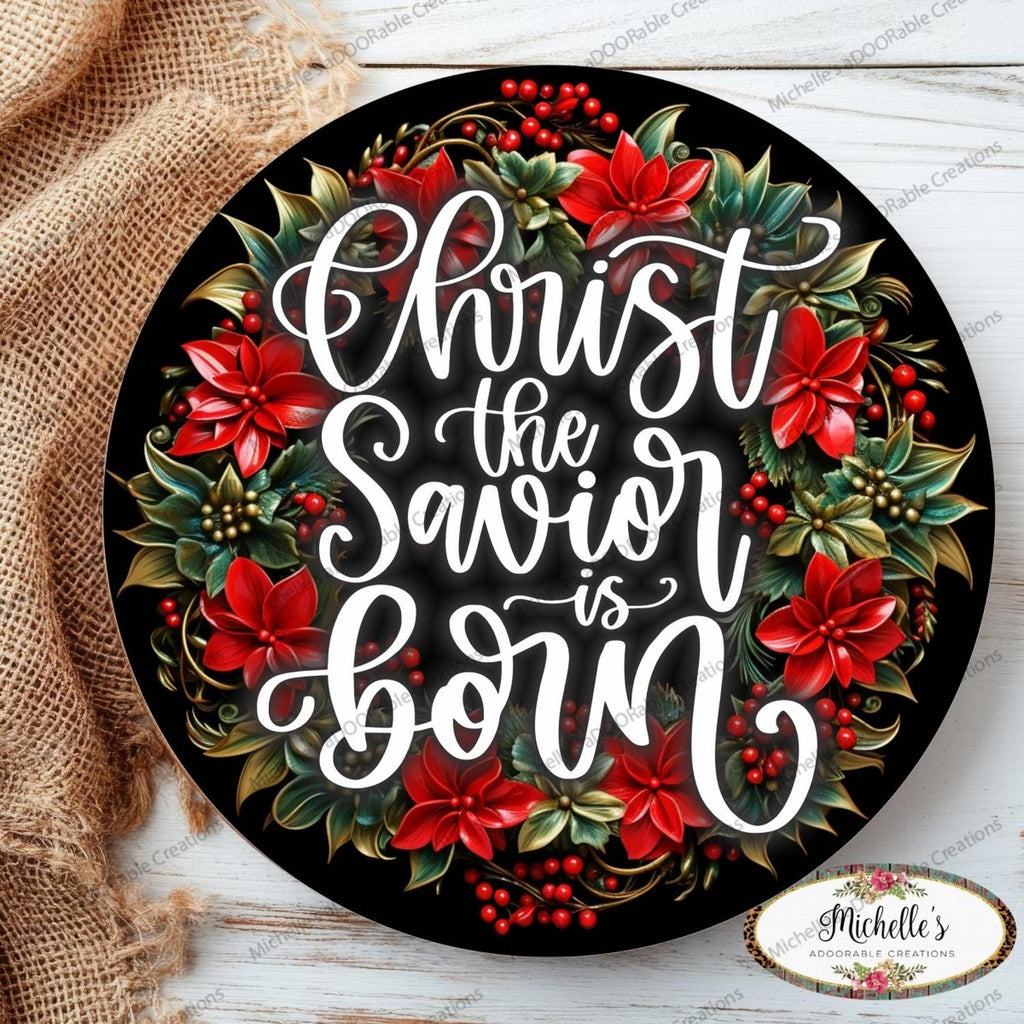 Christ The Savior is Born Christmas Sign