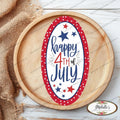 Happy 4th of July Oval Sign