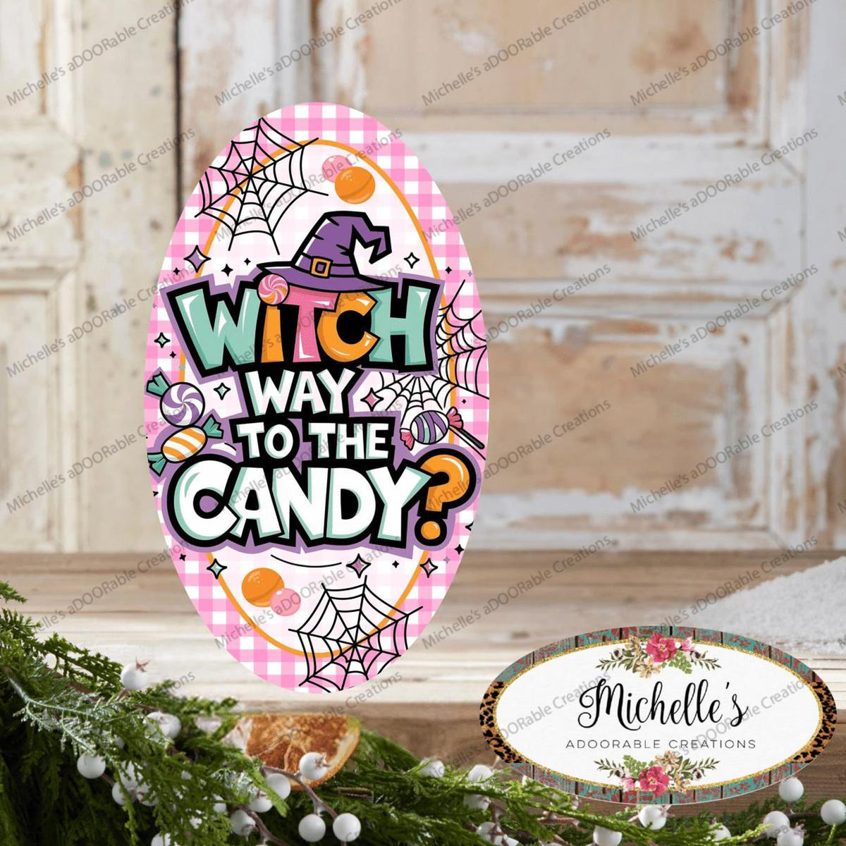 Pink Oval Witch Way To The Candy Sign