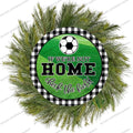 Soccer Not Home Check Field Round Sign